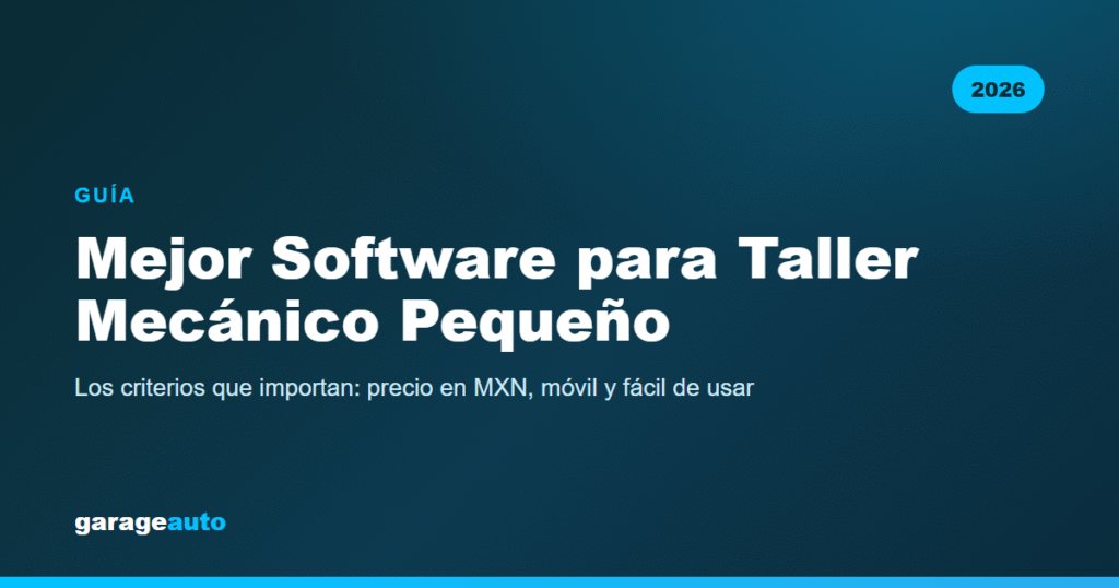 Mejor Software para Taller Mecánico Pequeño (Guía 2026)